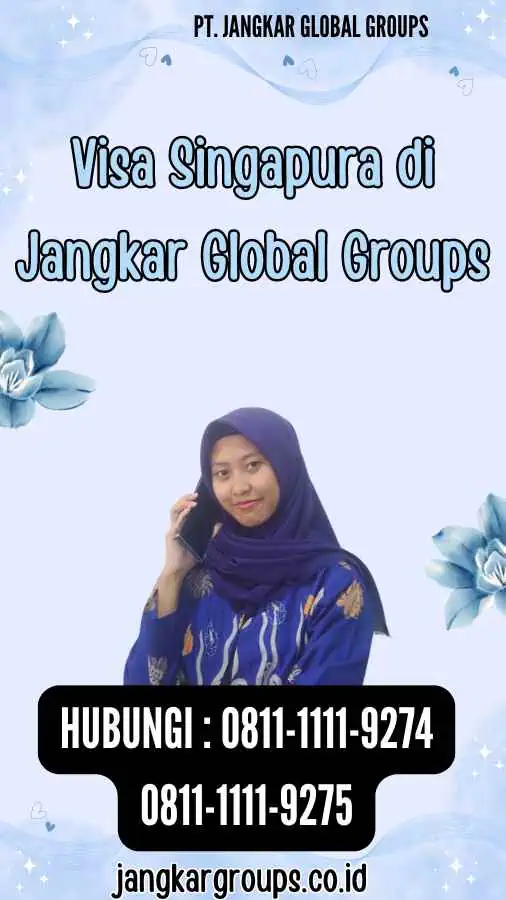 Visa Singapura di Jangkar Global Groups