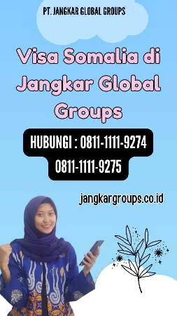 Visa Somalia di Jangkar Global Groups