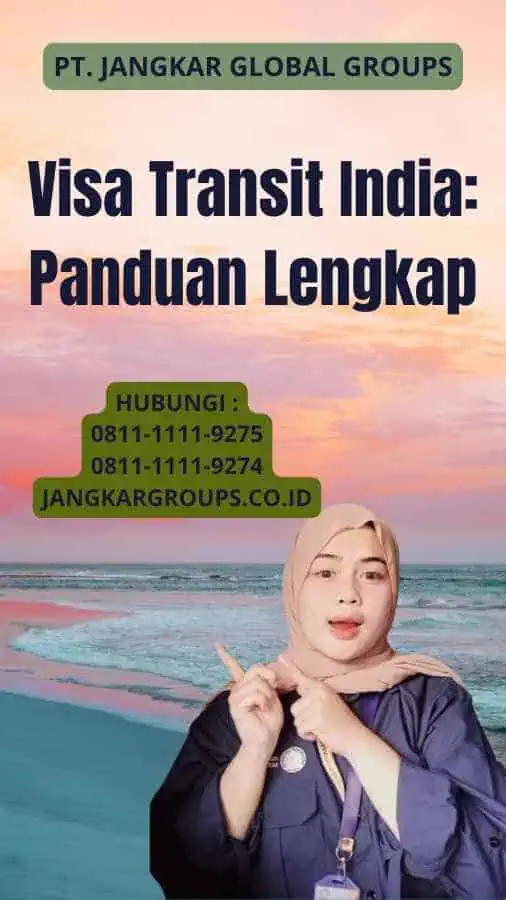 Visa Transit India: Panduan Lengkap