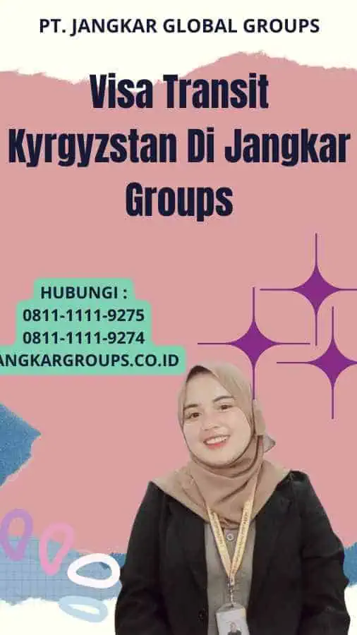 Visa Transit Kyrgyzstan Di Jangkar Groups