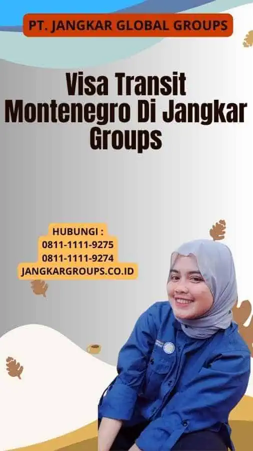 Visa Transit Montenegro Di Jangkar Groups