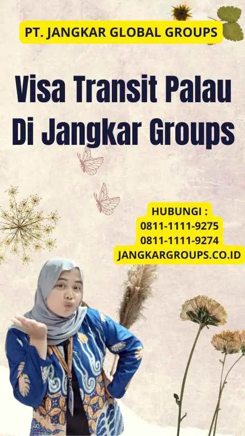 Visa Transit Palau Di Jangkar Groups