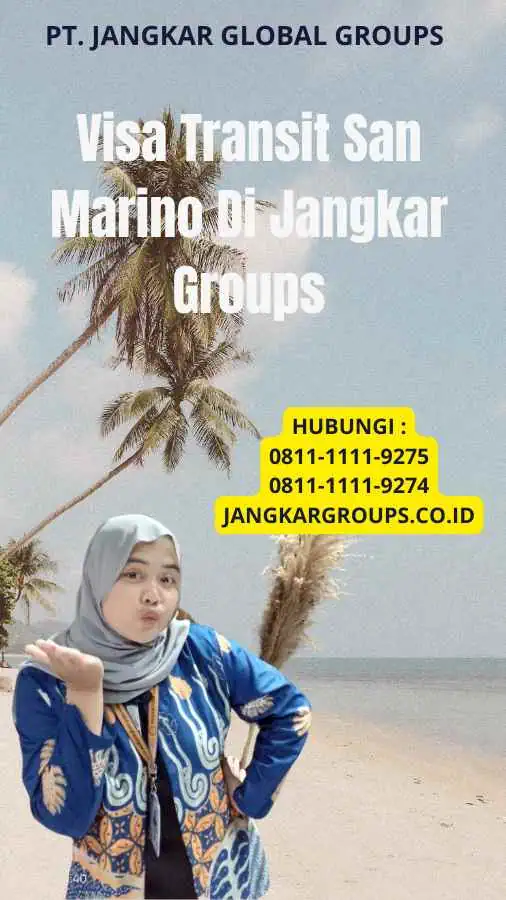 Visa Transit San Marino Di Jangkar Groups