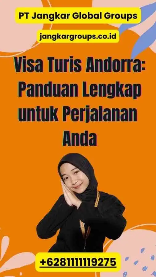 Visa Turis Andorra: Panduan Lengkap untuk Perjalanan Anda