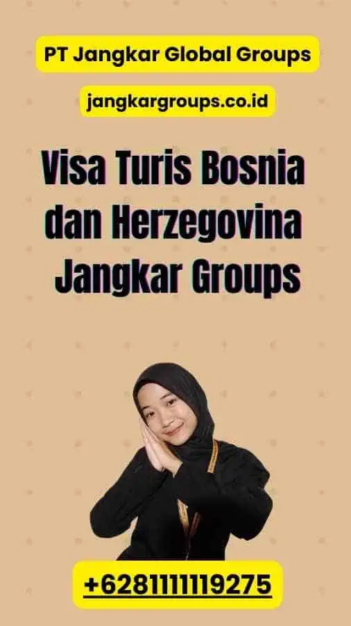 Visa Turis Bosnia dan Herzegovina Jangkar Groups