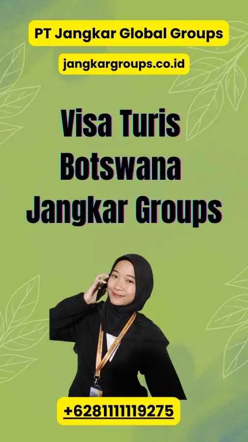 Visa Turis Botswana Jangkar Groups