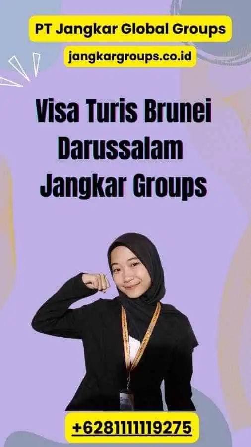 Visa Turis Brunei Darussalam Jangkar Groups