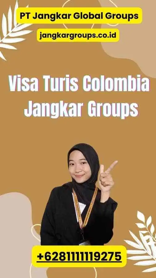 Visa Turis Colombia Jangkar Groups