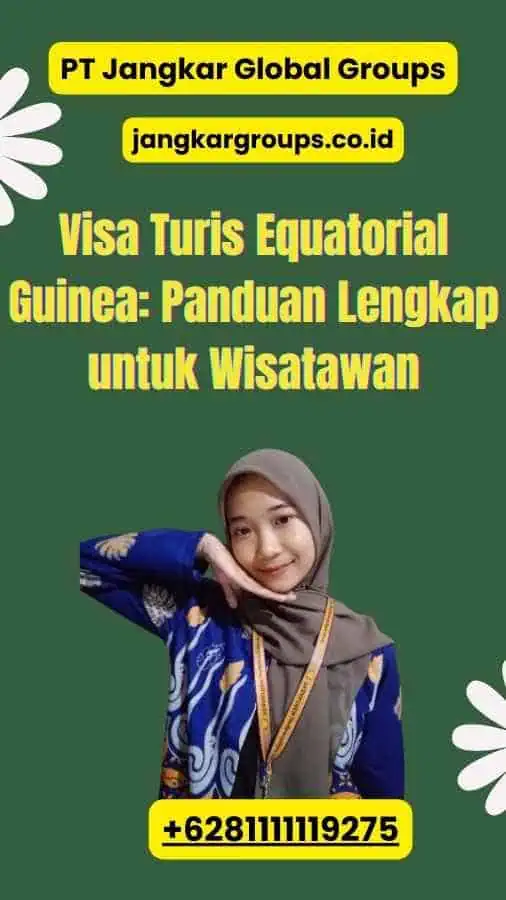 Visa Turis Equatorial Guinea: Panduan Lengkap untuk Wisatawan