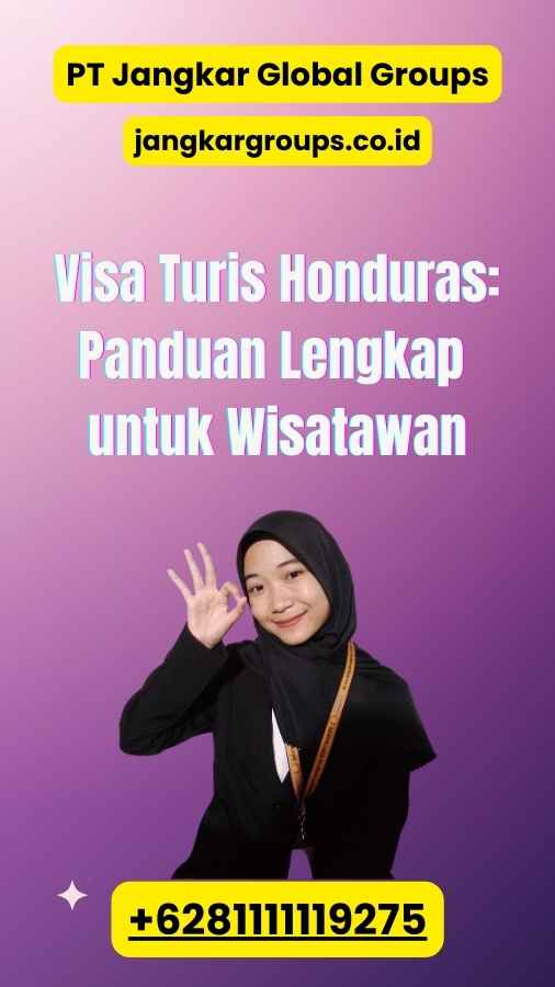 Visa Turis Honduras: Panduan Lengkap untuk Wisatawan