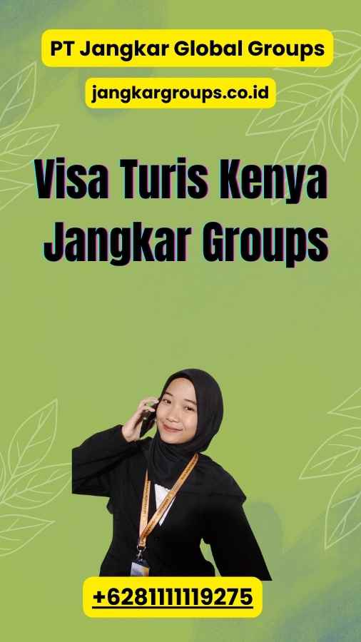 Visa Turis Kenya Jangkar Groups