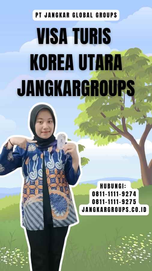 Visa Turis Korea Utara Jangkargroups