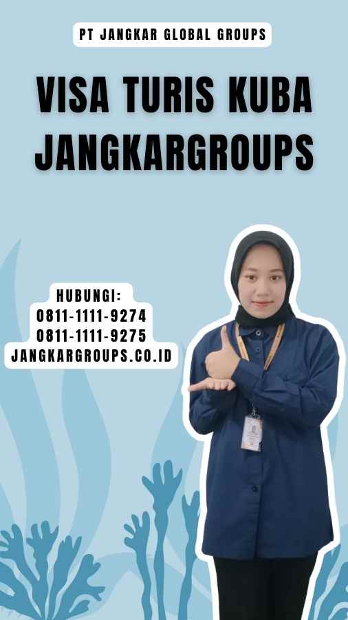 Visa Turis Kuba Jangkargroups