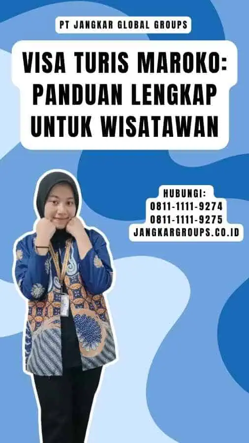 Visa Turis Maroko Panduan Lengkap untuk Wisatawan