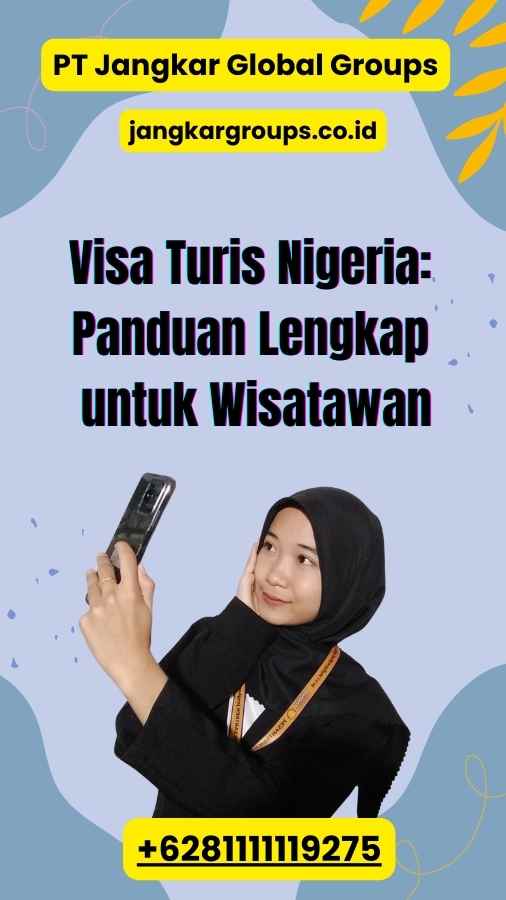 Visa Turis Nigeria: Panduan Lengkap untuk Wisatawan