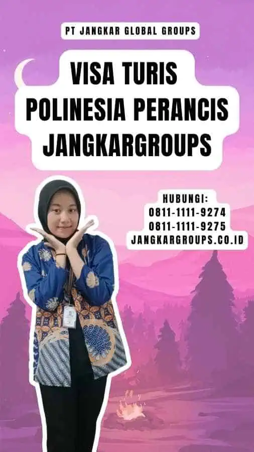 Visa Turis Polinesia Perancis Jangkargroups