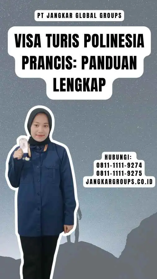 Visa Turis Polinesia Prancis Panduan Lengkap