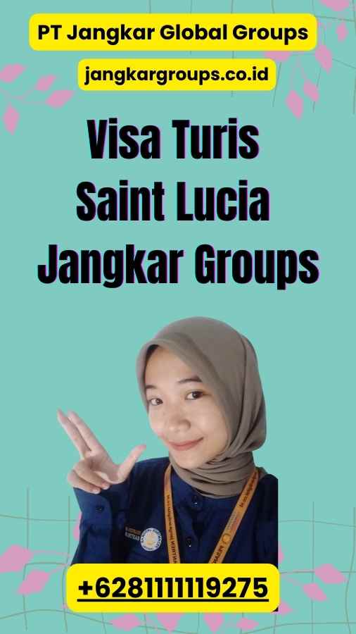 Visa Turis Saint Lucia Jangkar Groups