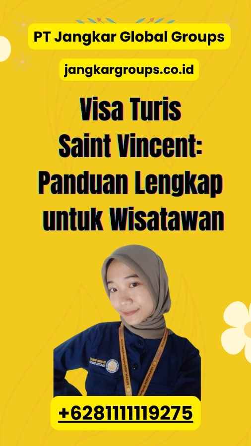 Visa Turis Saint Vincent: Panduan Lengkap untuk Wisatawan