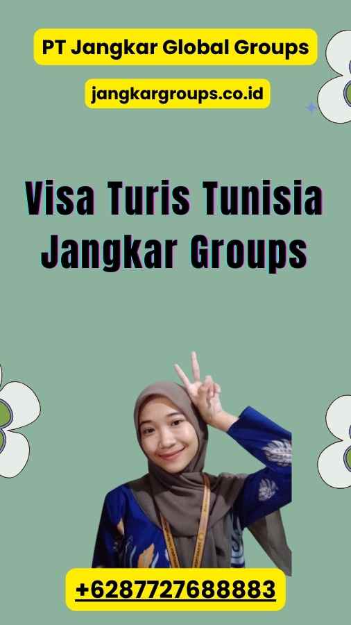 Visa Turis Tunisia Jangkar Groups