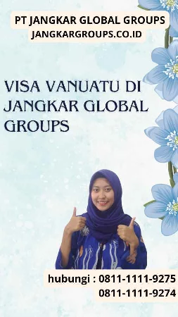 Visa Vanuatu di Jangkar Global Groups