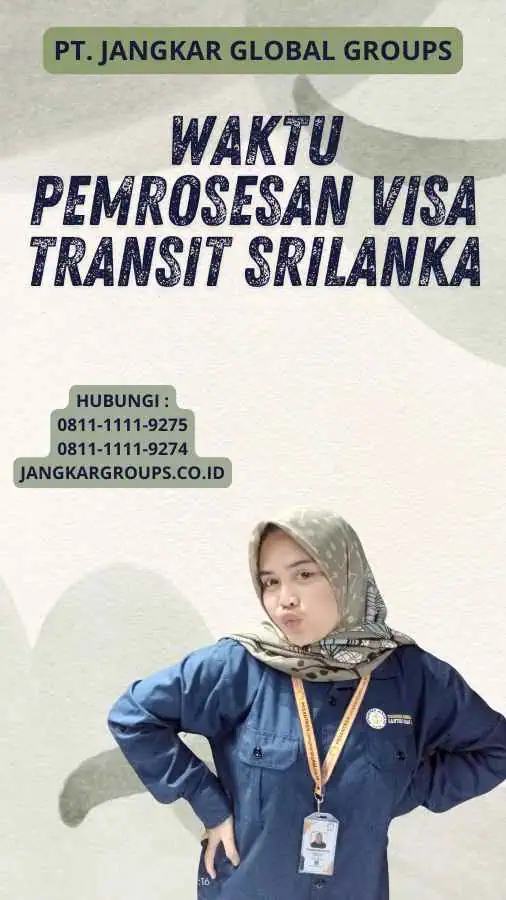 Waktu Pemrosesan Visa Transit Srilanka