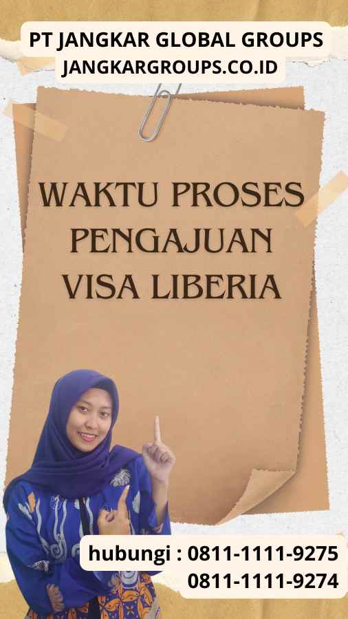 Waktu Proses Pengajuan Visa Liberia