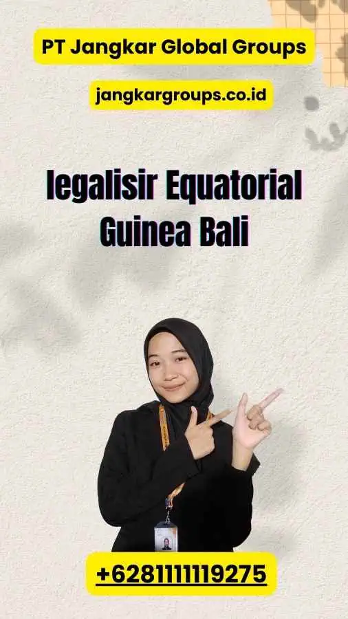 legalisir Equatorial Guinea Bali