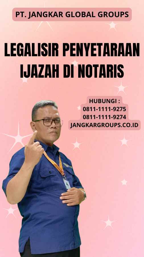 legalisir Penyetaraan Ijazah di Notaris