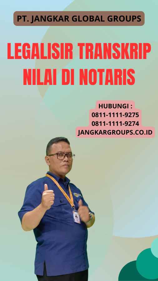 legalisir Transkrip Nilai di Notaris