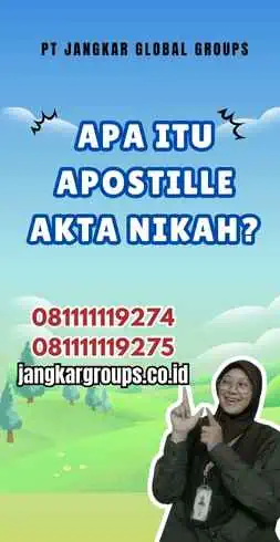 Apa Itu Apostille Akta Nikah?