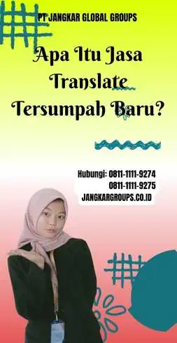 Apa Itu Jasa Translate Tersumpah Baru