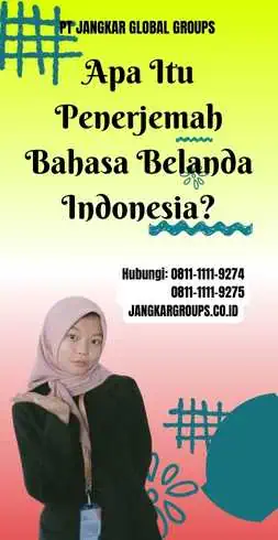 Apa Itu Penerjemah Bahasa Belanda Indonesia