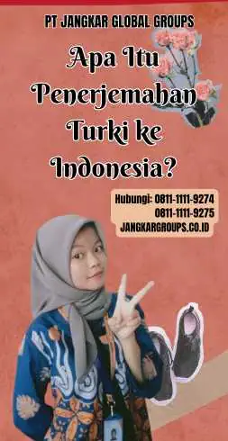 Apa Itu Penerjemahan Turki ke Indonesia