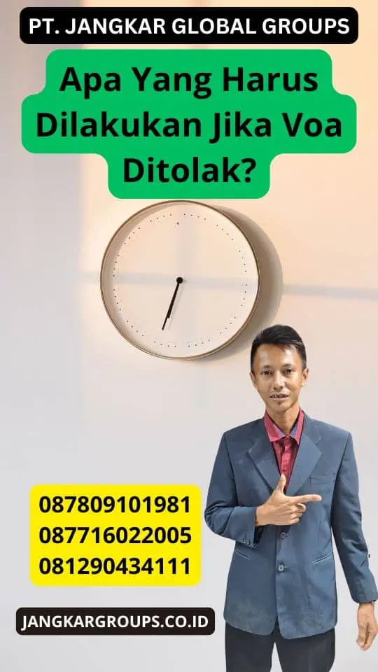 Apa Yang Harus Dilakukan Jika Voa Ditolak?