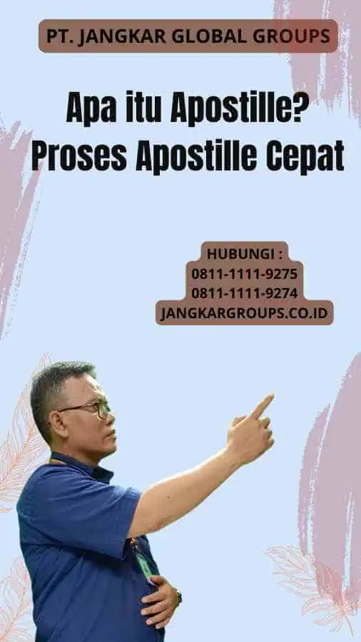 Apa itu Apostille Proses Apostille Cepat