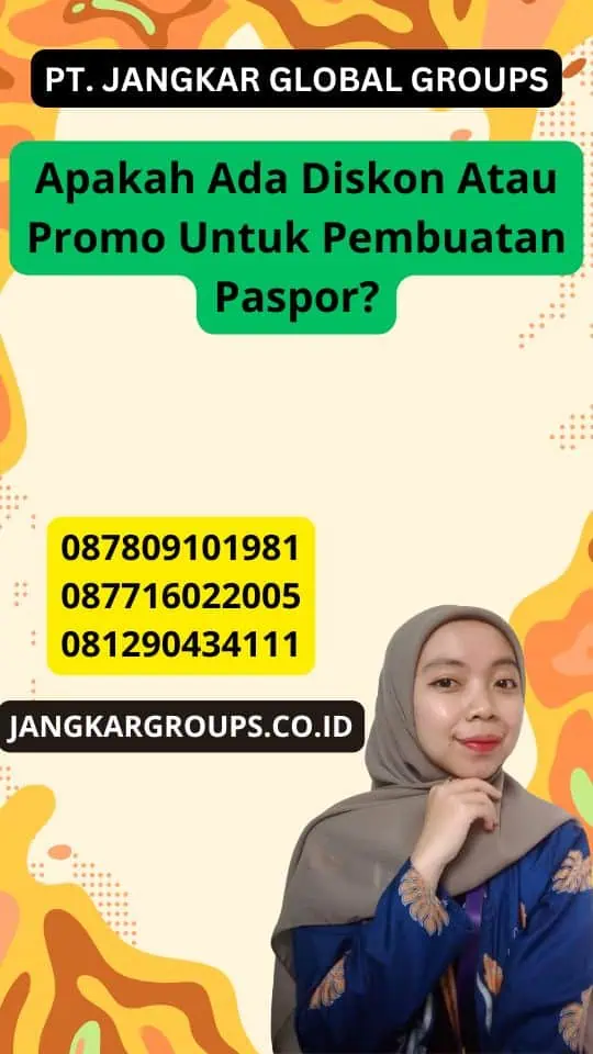 Apakah Ada Diskon Atau Promo Untuk Pembuatan Paspor?