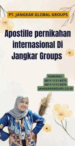 Apostille pernikahan internasional Di Jangkar Groups 