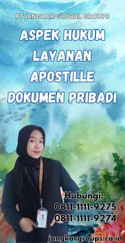 Aspek Hukum Layanan Apostille Dokumen Pribadi - Layanan Apostille Dokumen Pribadi