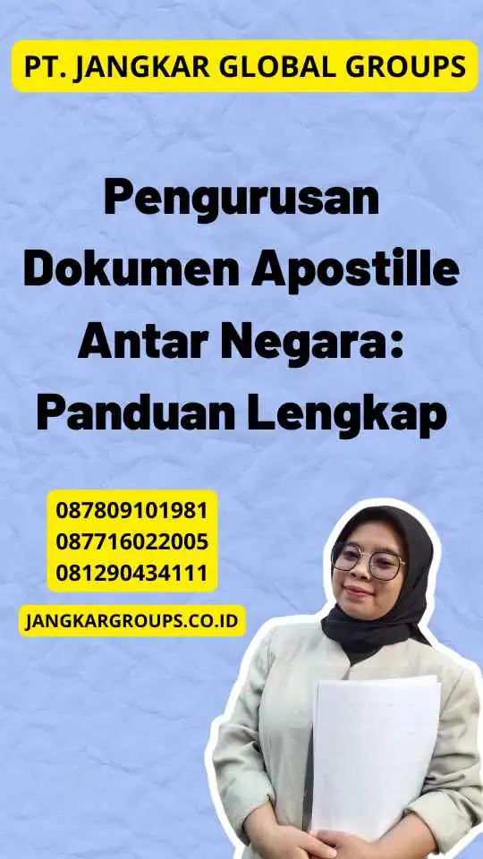 Pengurusan Dokumen Apostille Antar Negara: Panduan Lengkap