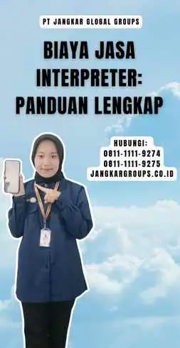 Biaya Jasa Interpreter Panduan Lengkap