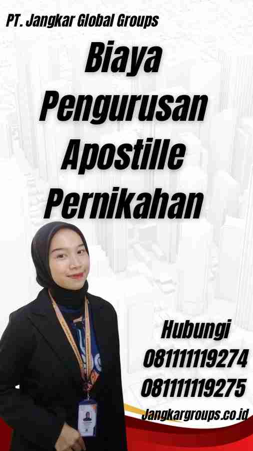 Biaya Pengurusan Apostille Pernikahan