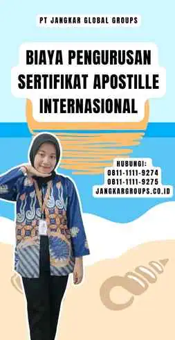 Biaya Pengurusan Sertifikat Apostille Internasional