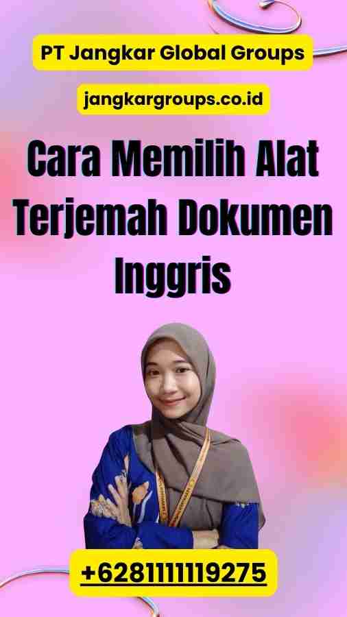 Cara Memilih Alat Terjemah Dokumen Inggris