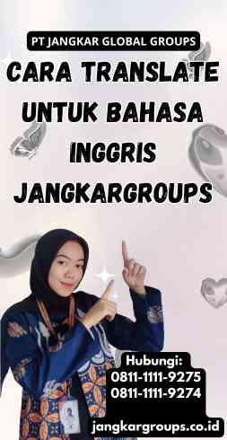 Cara Translate Untuk Bahasa Inggris Jangkargroups