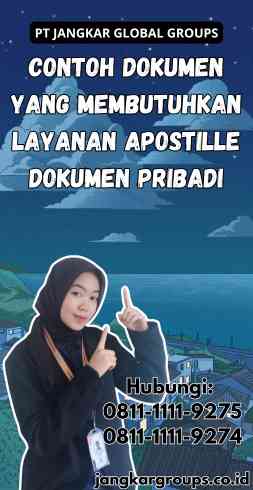 Contoh Dokumen yang Membutuhkan Layanan Apostille Dokumen Pribadi