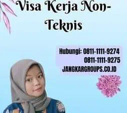 Dokumen Pendukung Untuk Visa Kerja Non-Teknis