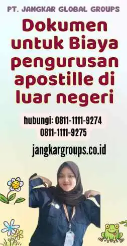 Dokumen untuk Biaya pengurusan apostille di luar negeri