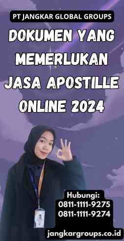 Dokumen yang Memerlukan Jasa Apostille Online 2024