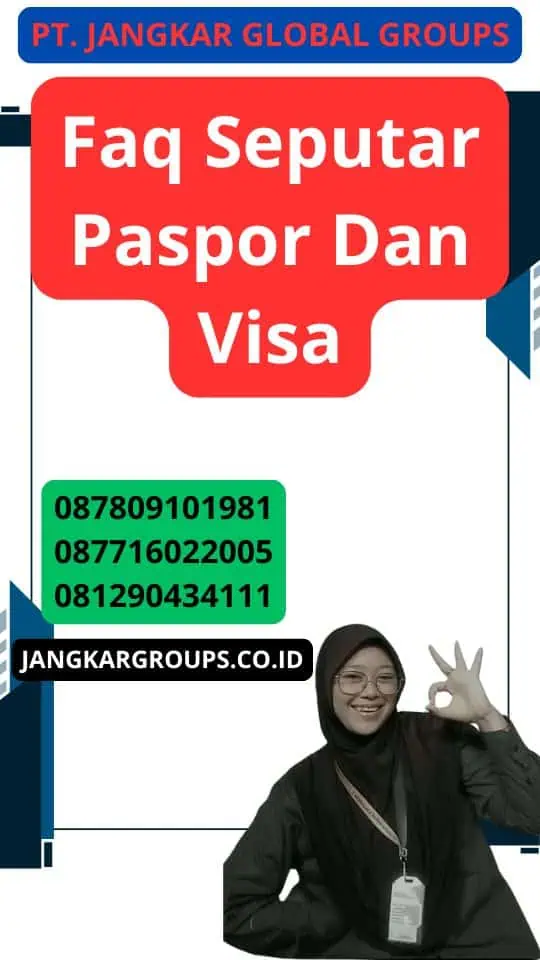 Faq Seputar Paspor Dan Visa